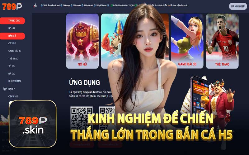 Kinh Nghiệm Để Chiến Thắng Lớn Trong Bắn Cá H5